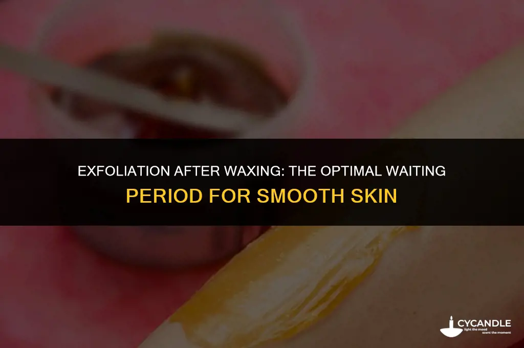 how long should you wait to exfoliate after waxing