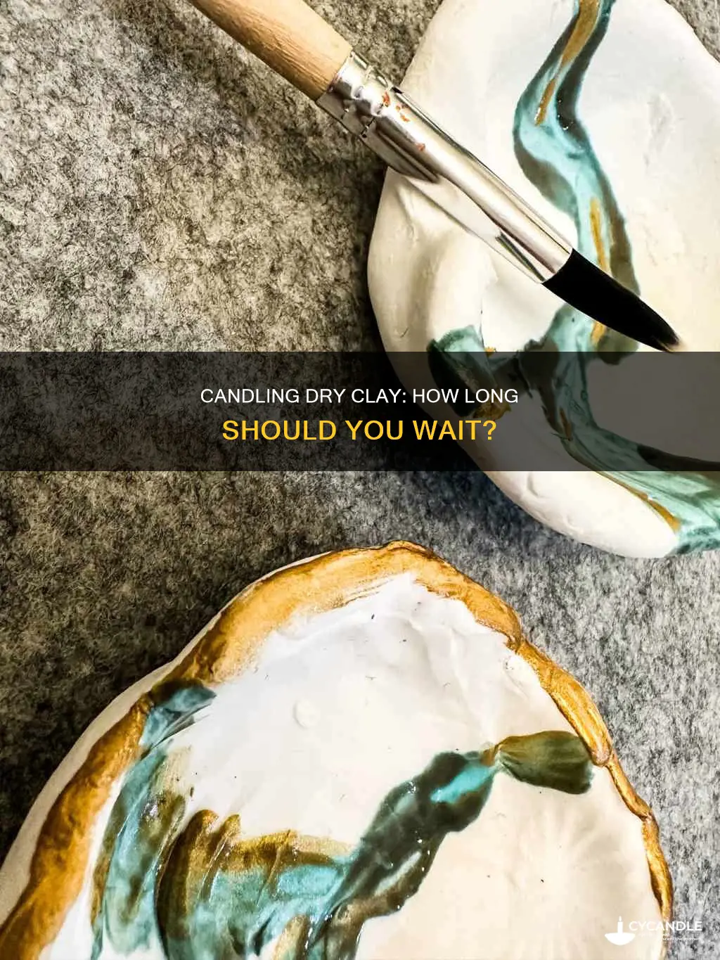 how long to candle dry clay