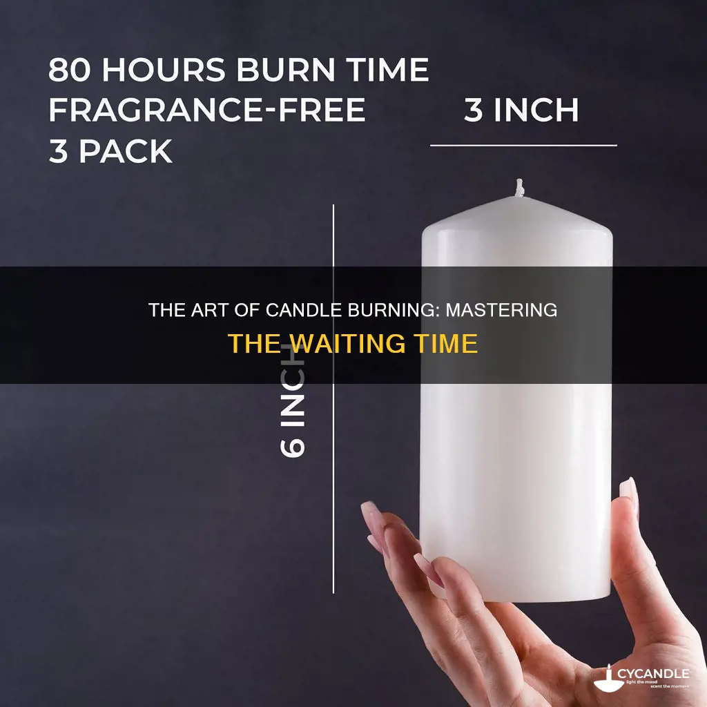 how long to wait before bur a candle