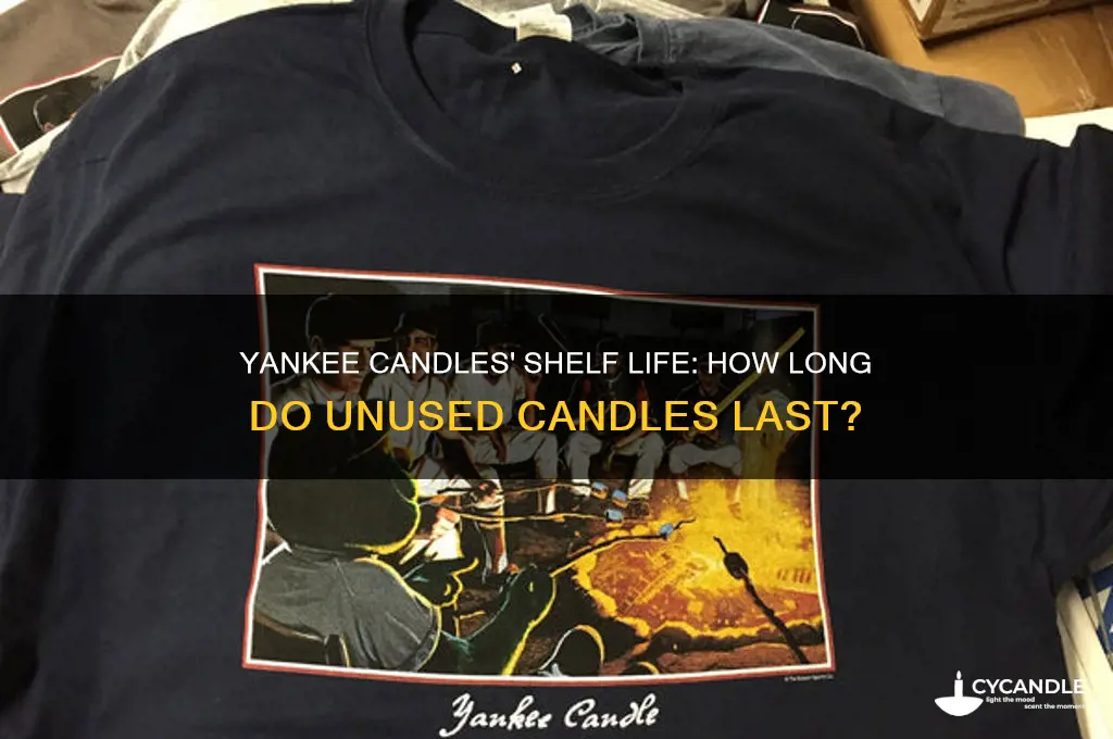 how long to yankee candles last if not used
