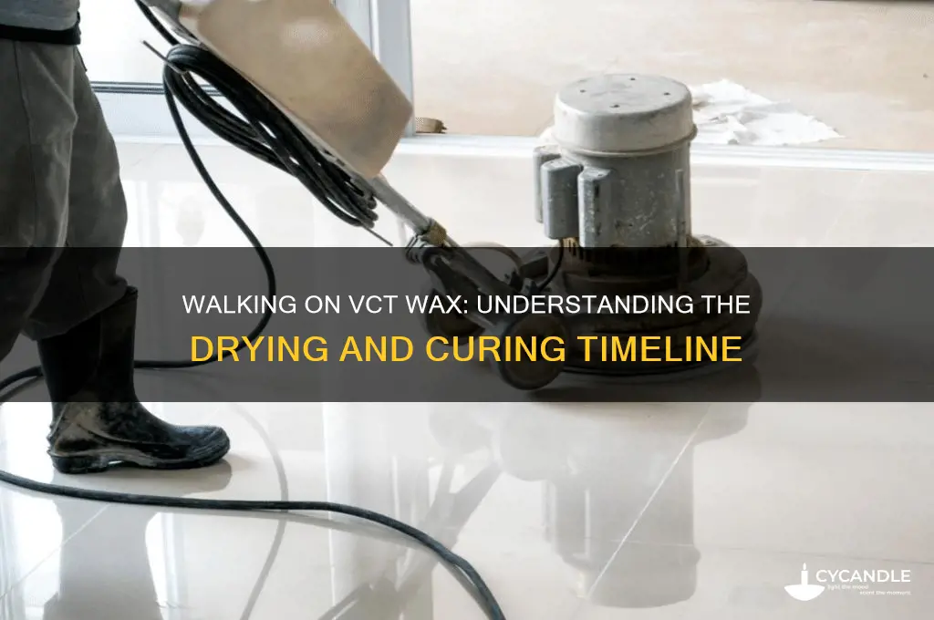 how long until people can walk on vct wax