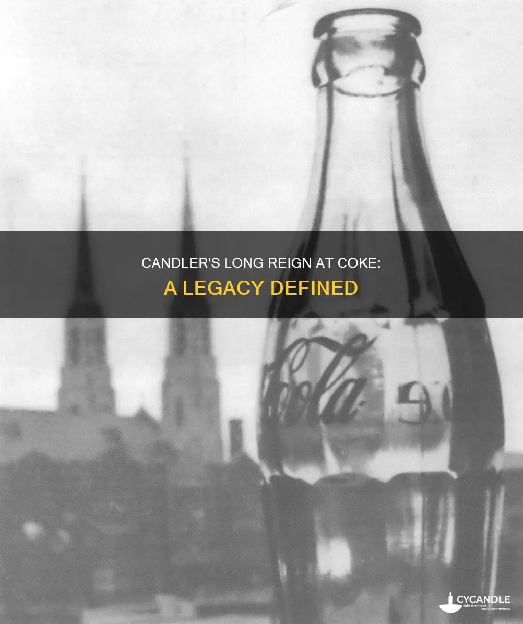how long was candler in charge of coke
