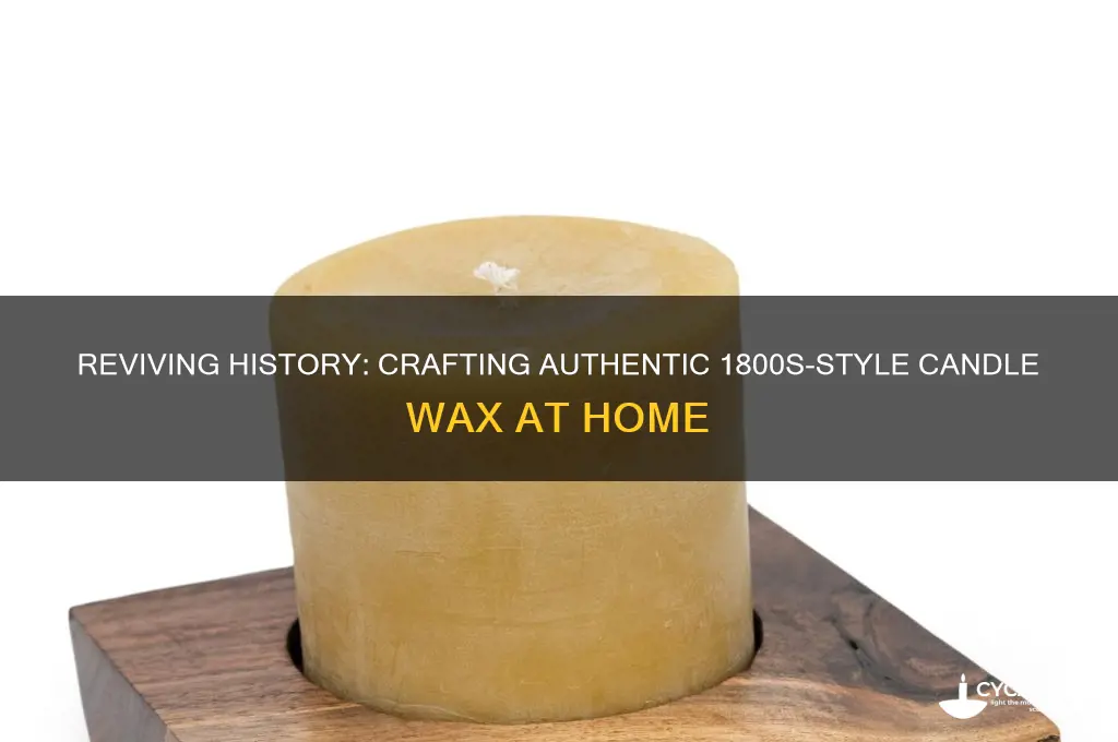 how make old 1800 candle wax