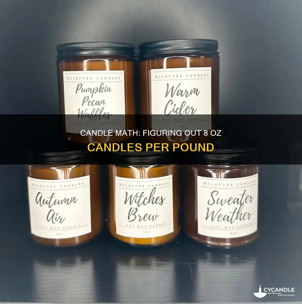 how many 8 oz candles will a pound