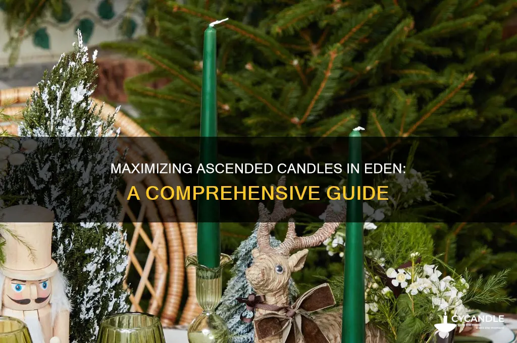 how many ascended candles can you get in eden