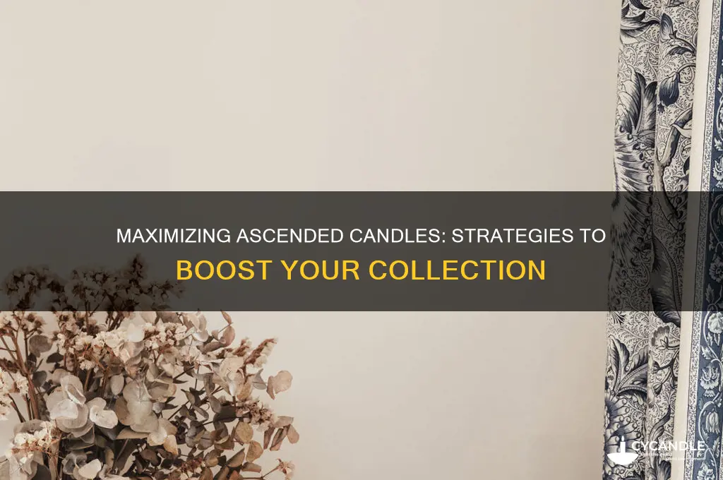 how many ascended candles can you get