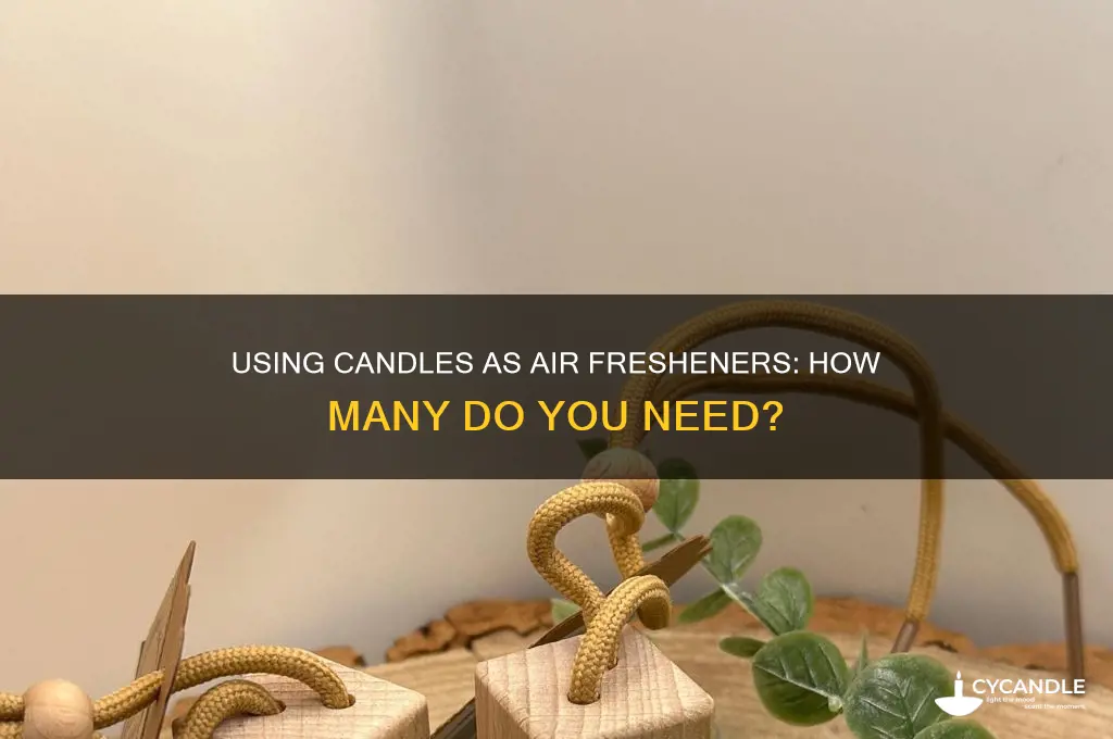 how many candles do you use for air freshener