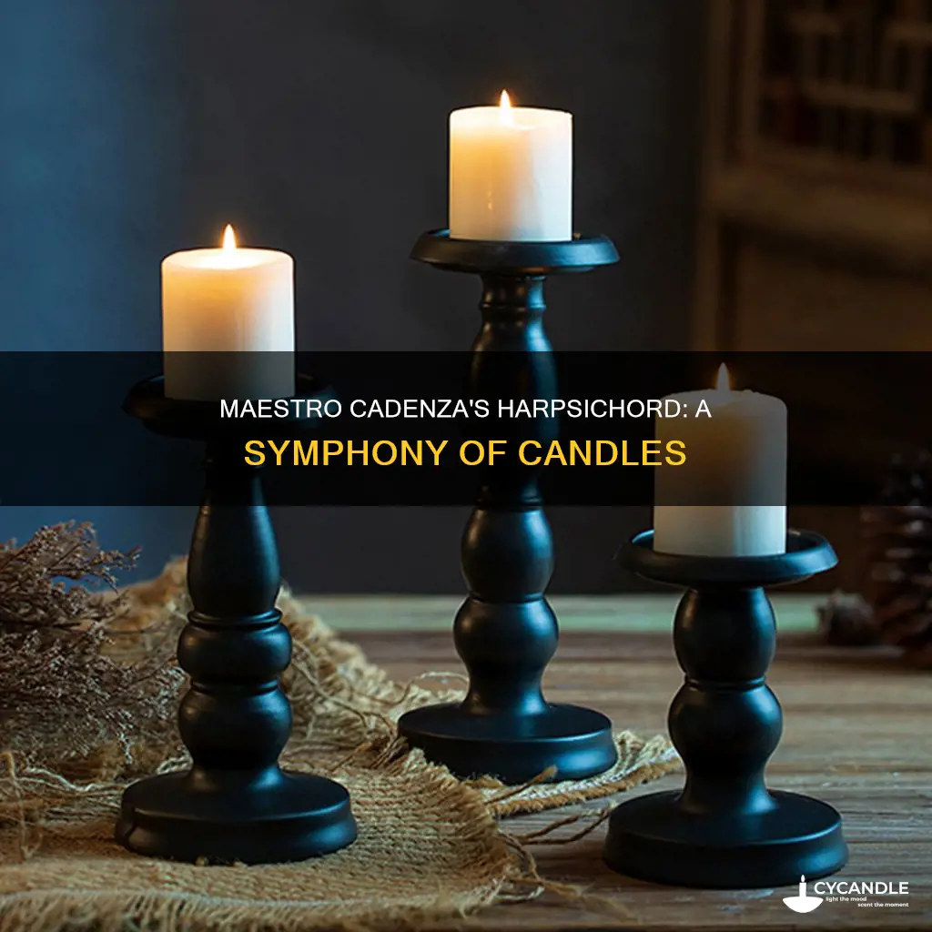 how many candles does maestro cadenza have as a harpsichord
