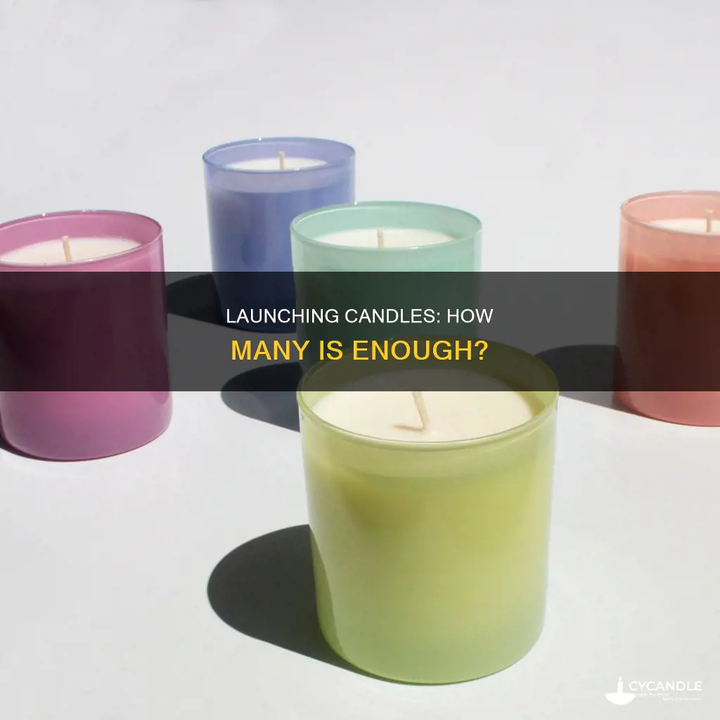 how many candles should i launch with