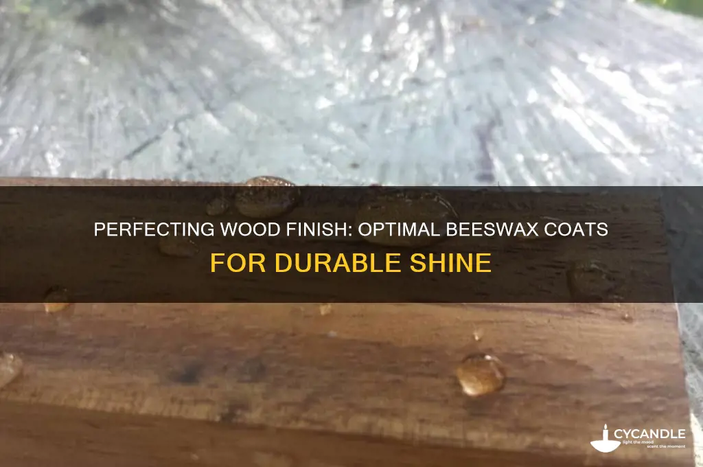 how many coats of beeswax on wood