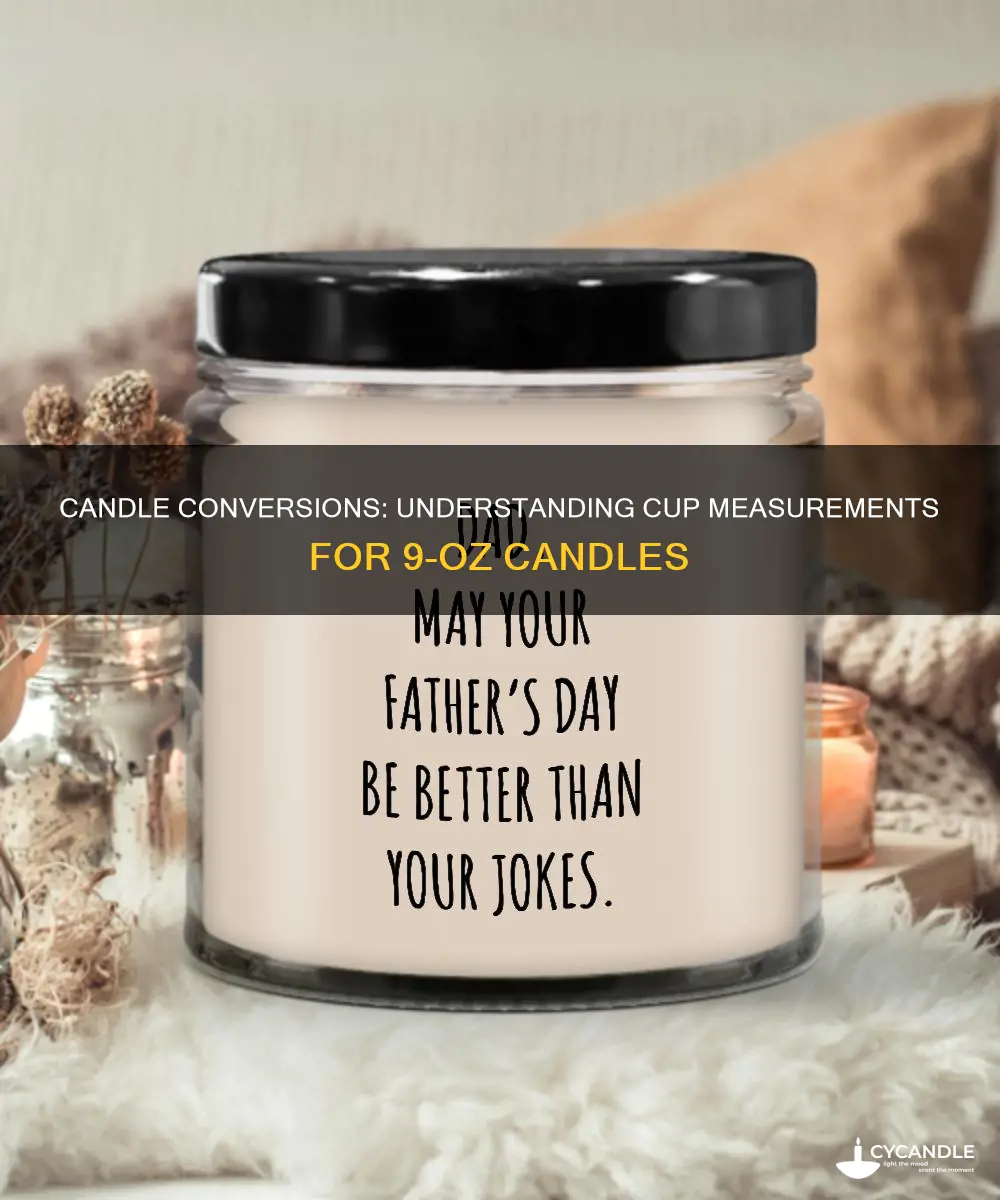 how many cups is a 9 oz candle