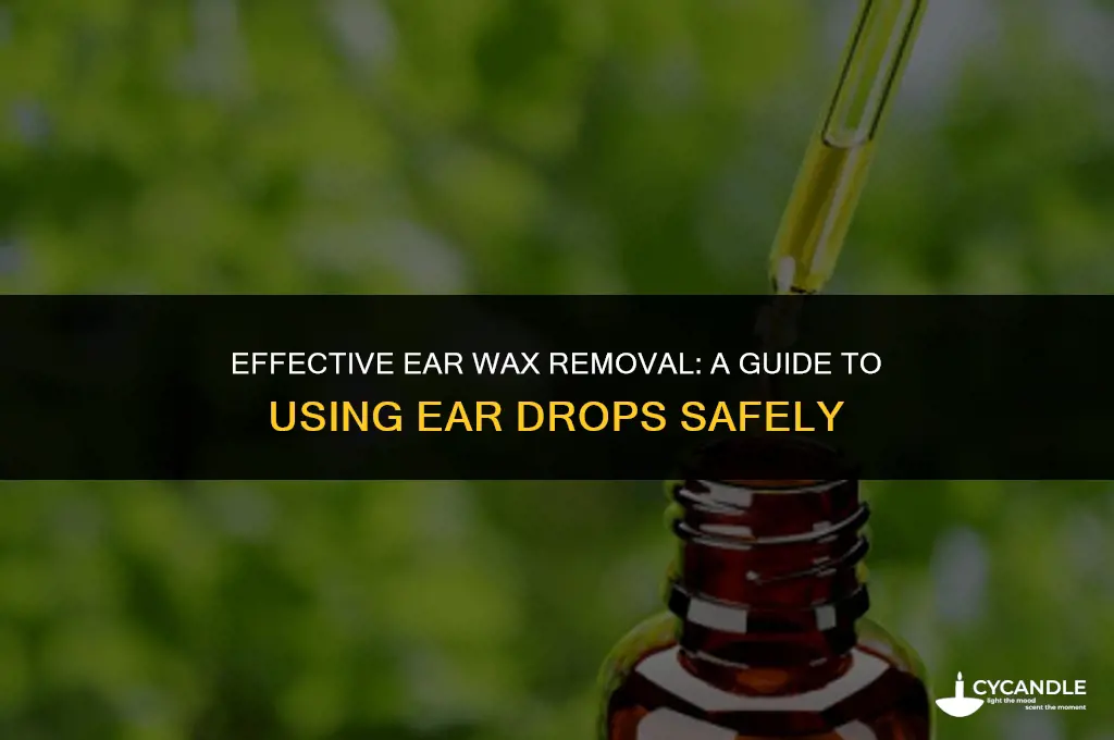 how many days do i use ear wax drops