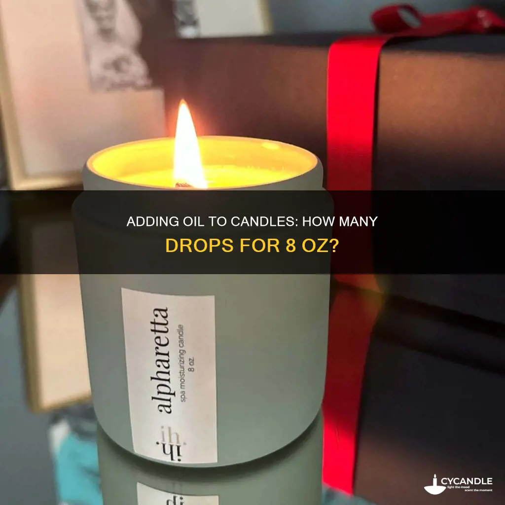 how many drops of oil for 8 oz candle