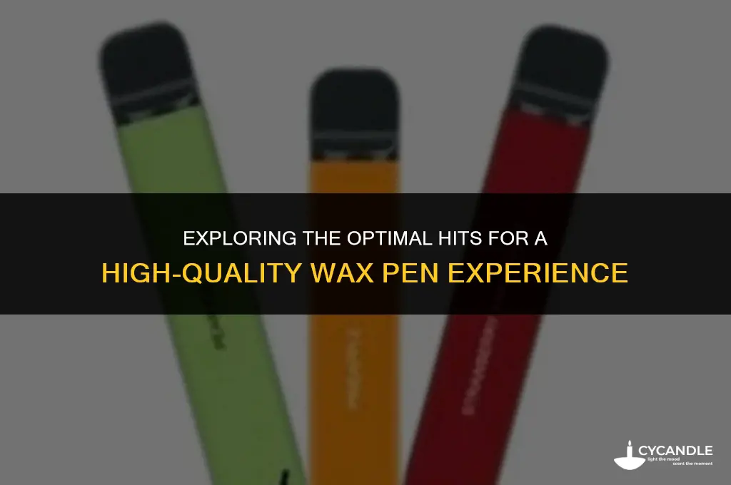 how many hits to get high wax pen