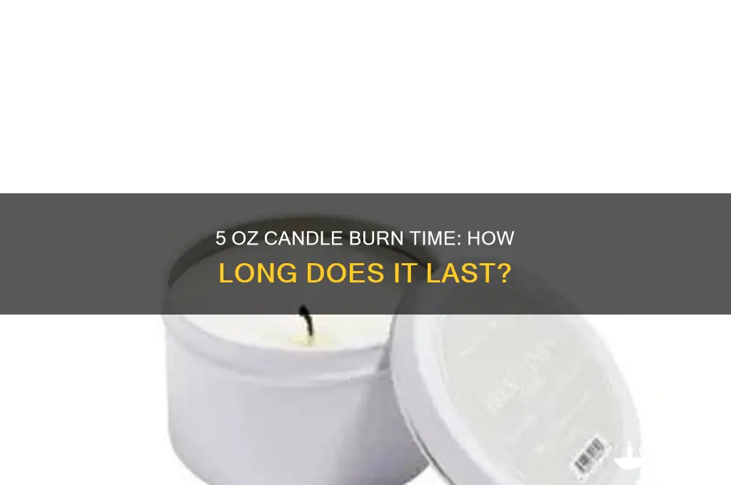 how many hours does a 5 oz candle burn