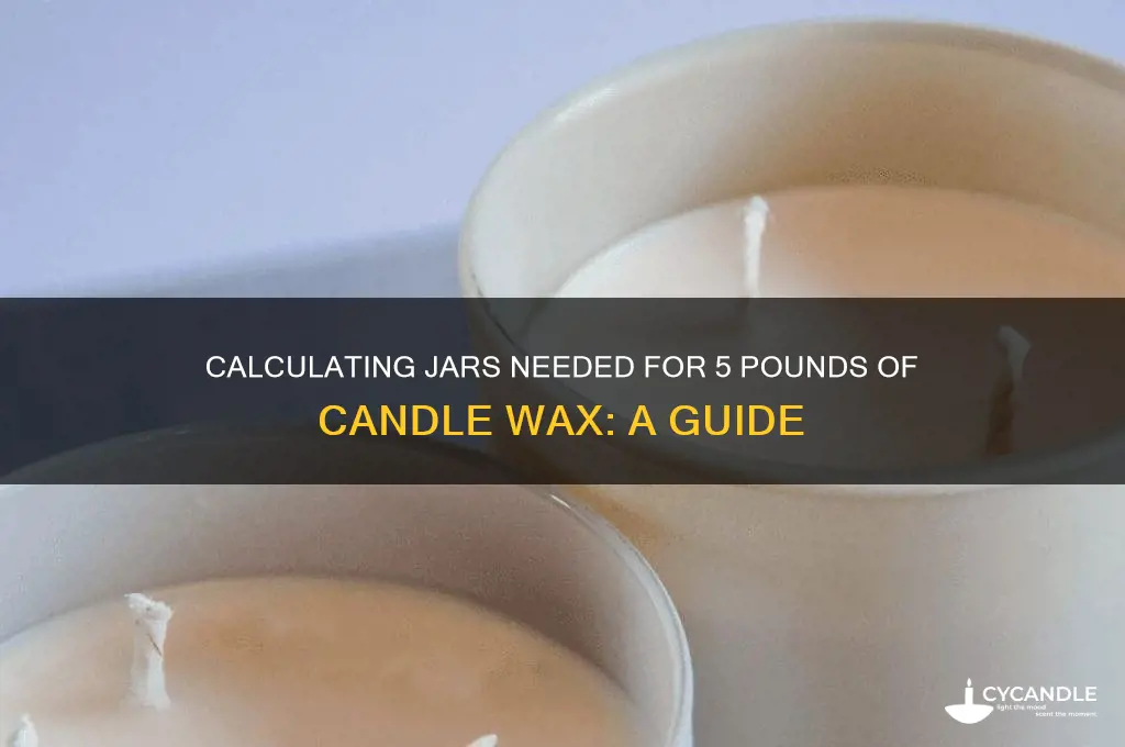 how many jars for 5 lbs candle wax