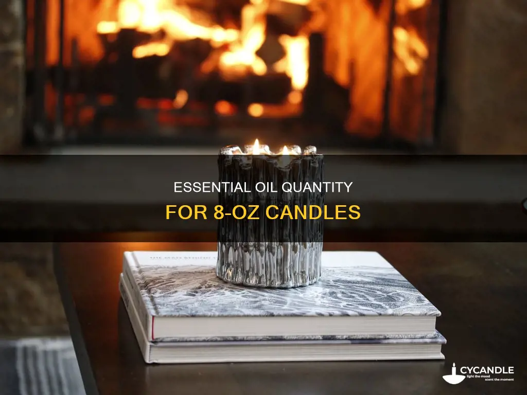 how many ml of essential oil in 8 oz candle