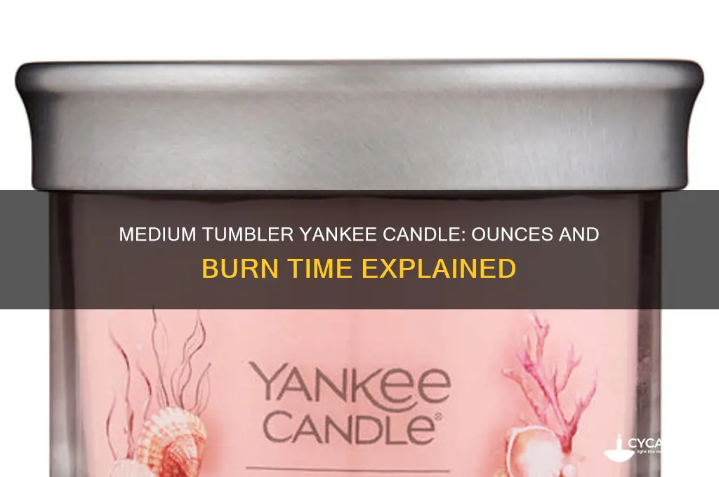 how many ounces are the medium tumber yankee candle