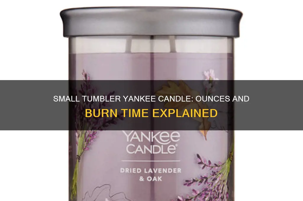 how many ounces in a small tumbler yankee candle