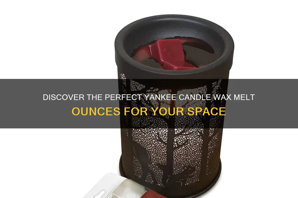 how many ounces yankee candle wax melt