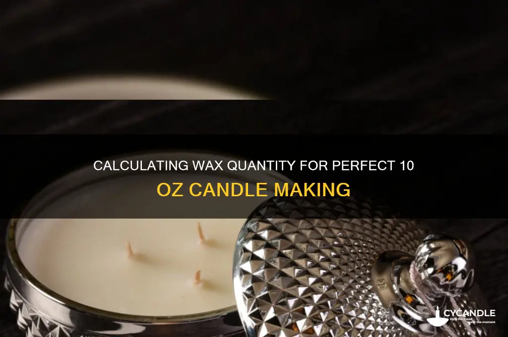 how many pounds of wax for 10 oz candle