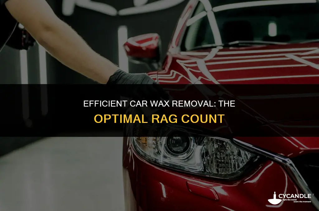 how many rags needed to wipe off car wax