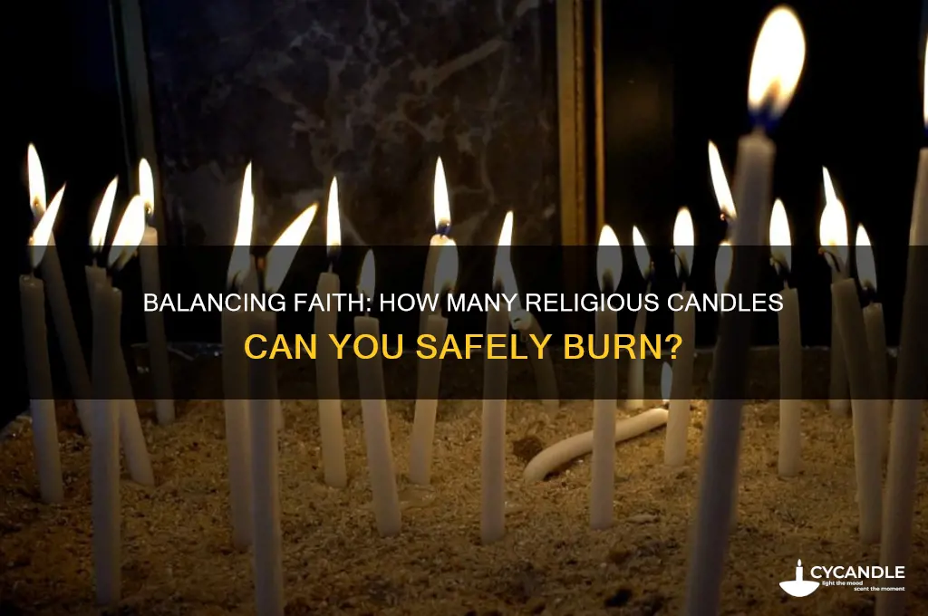 how many religions candles can i burn at one time