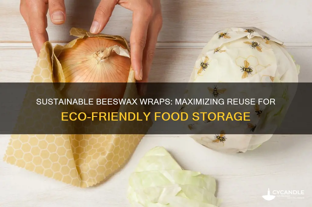 how many times can you use beeswax wraps