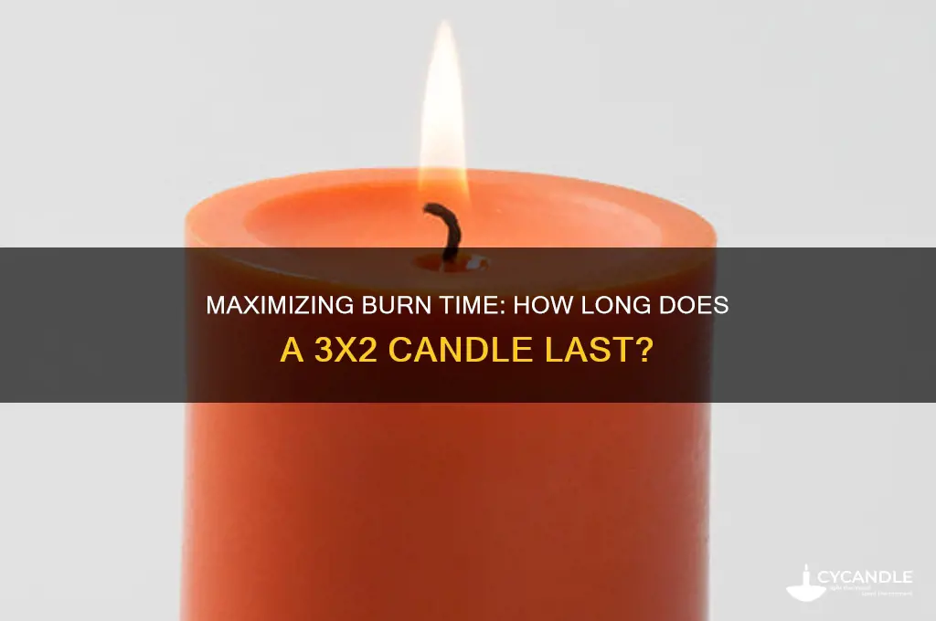 how may hours burn time for 3 by 2 candle