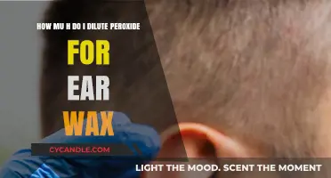 Safely Diluting Peroxide for Ear Wax Removal: A Guide