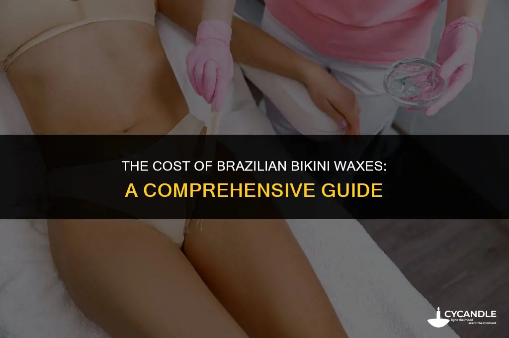 how much are brazilian bikini waxes