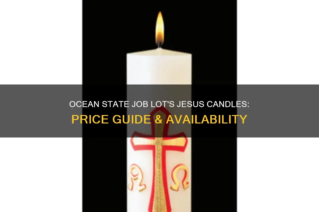 how much are jesus candles ocean state job lot