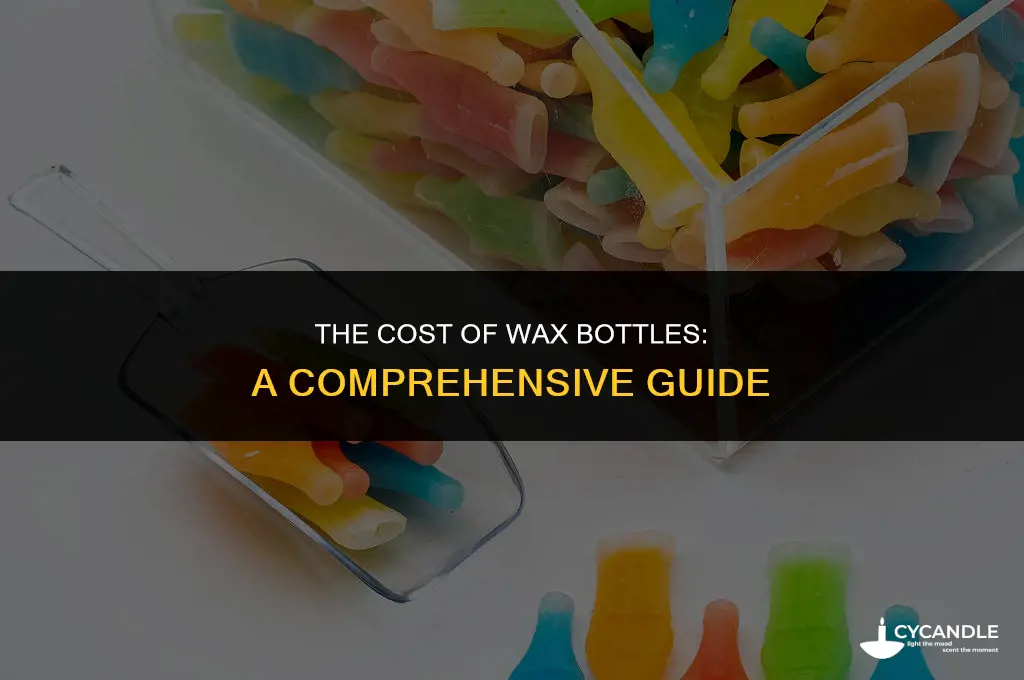 how much are wax bottles