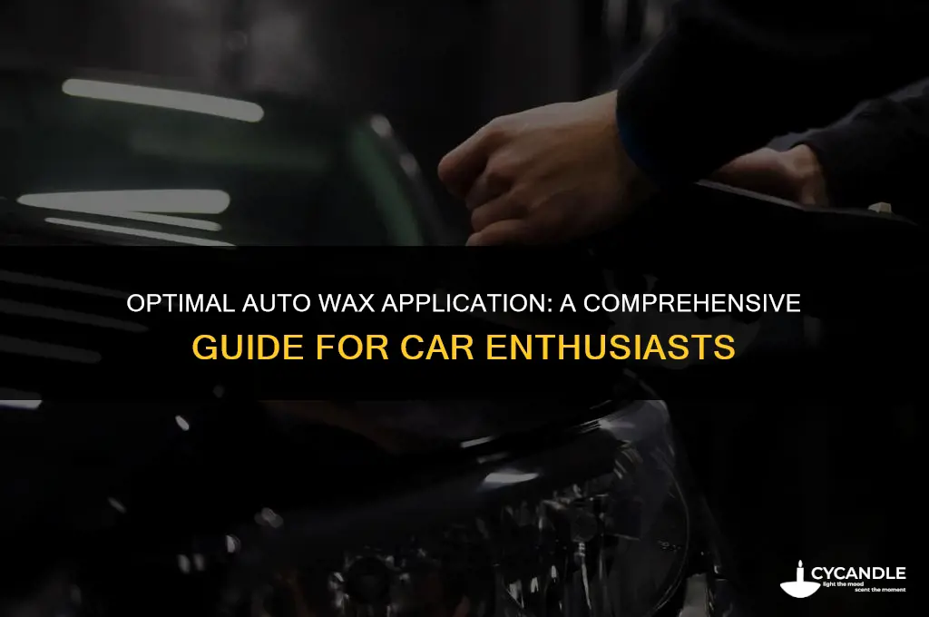 how much auto wax to apply
