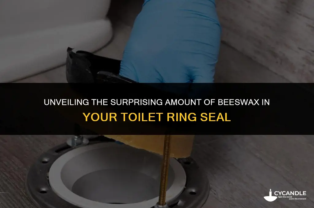 how much bees wax is in a toilet ring seal