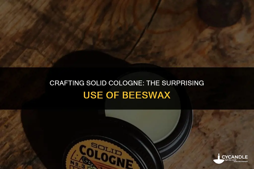 how much bees wax soild colonge