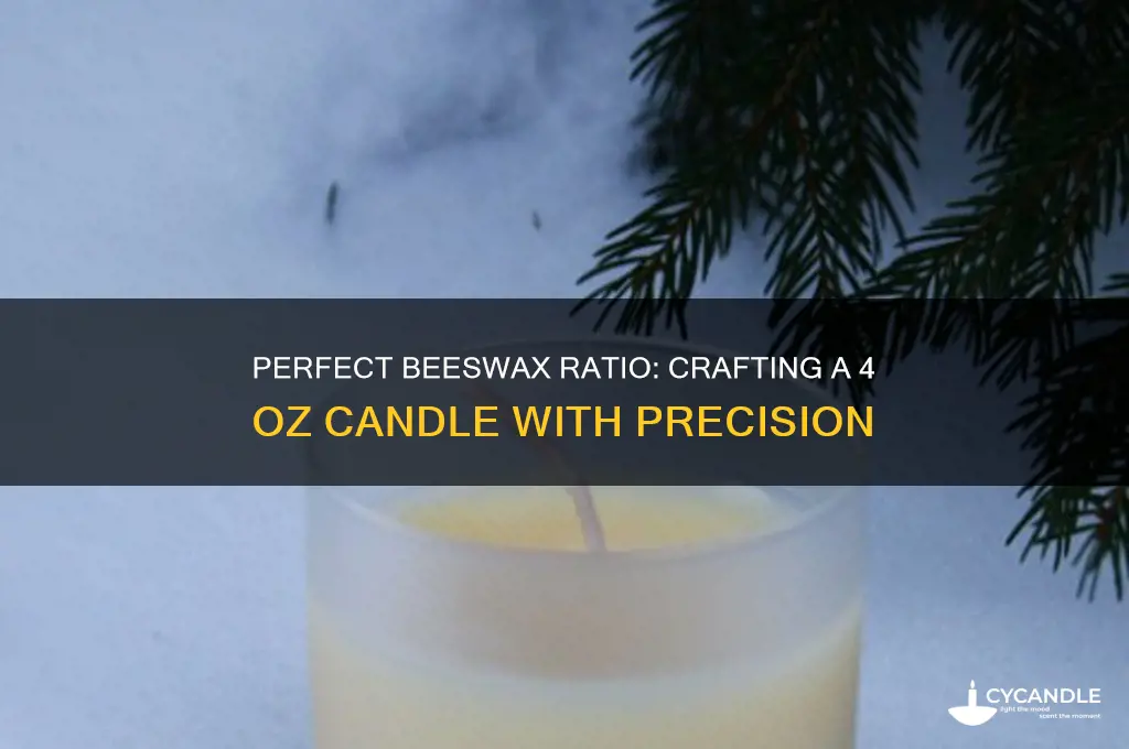 how much beeswax for 4 oz candle