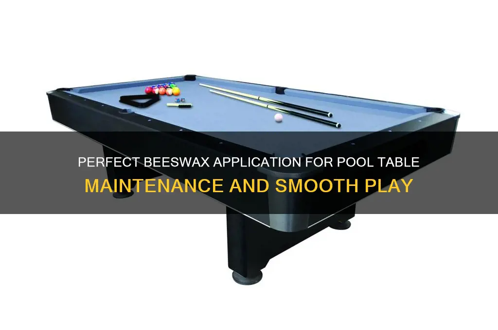 how much beeswax for pool table