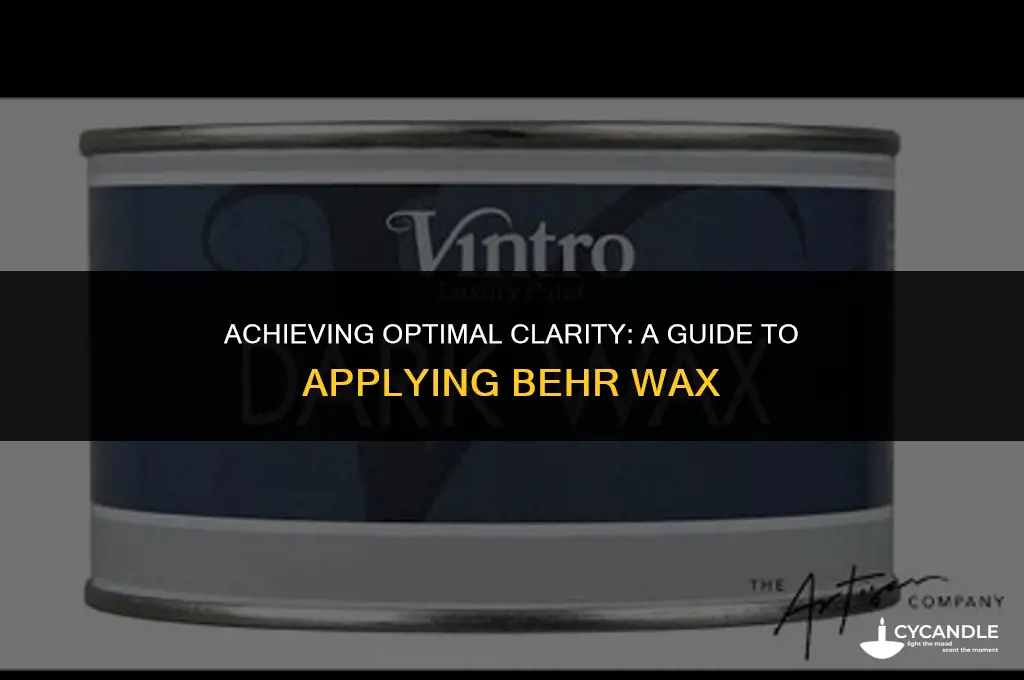 how much clear behr wax to apply