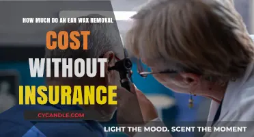 Ear Wax Removal Costs: What to Expect Without Insurance Coverage