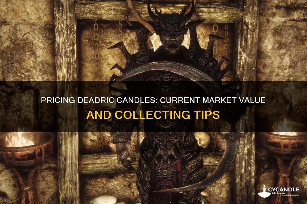 how much do deadric candles go for