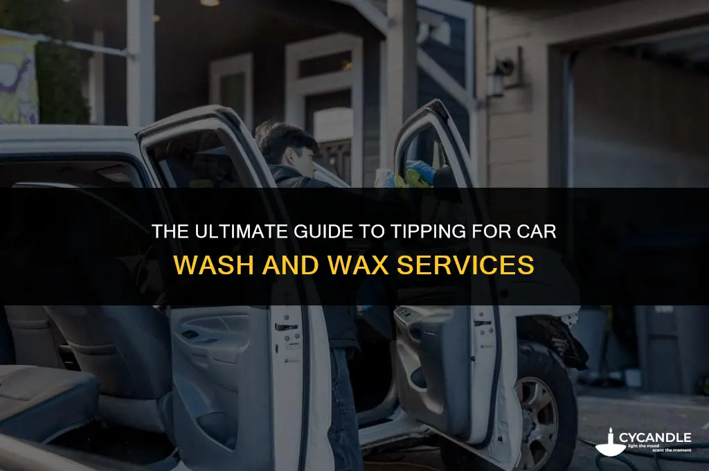 how much do you tip for car wash and wax