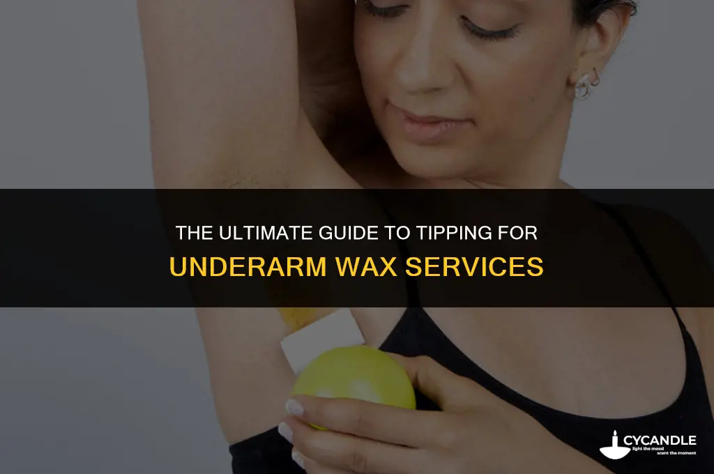 how much do you tip for underarm wax