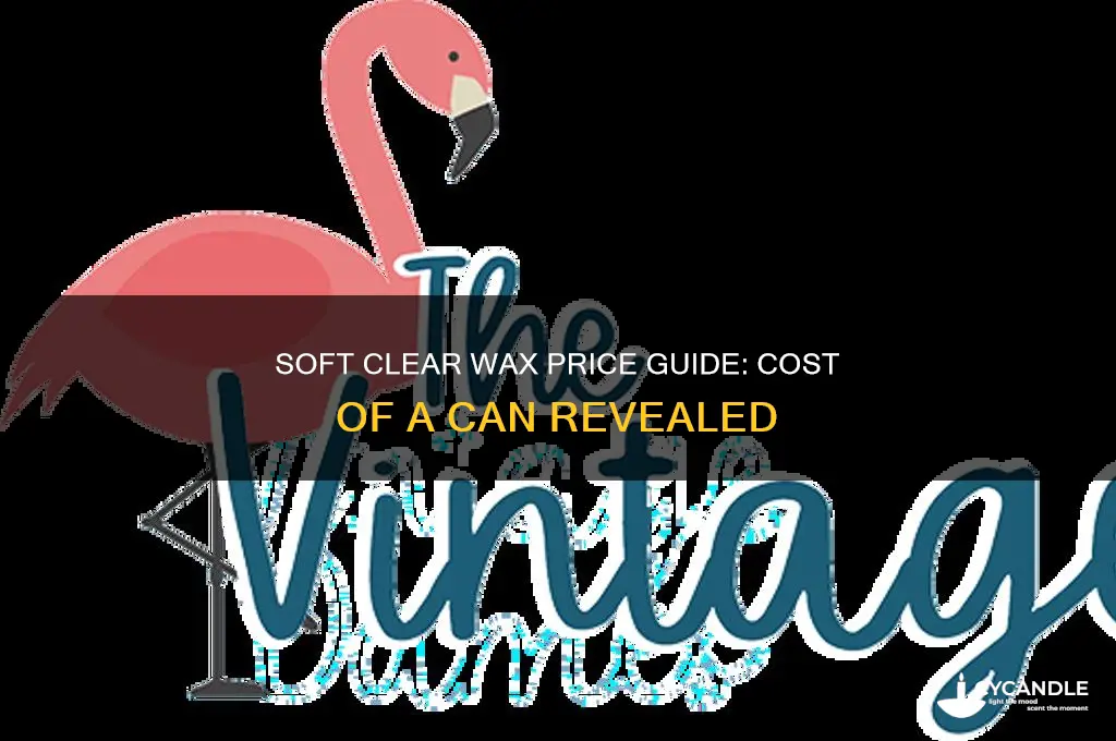 how much does a can of soft clear wax cost