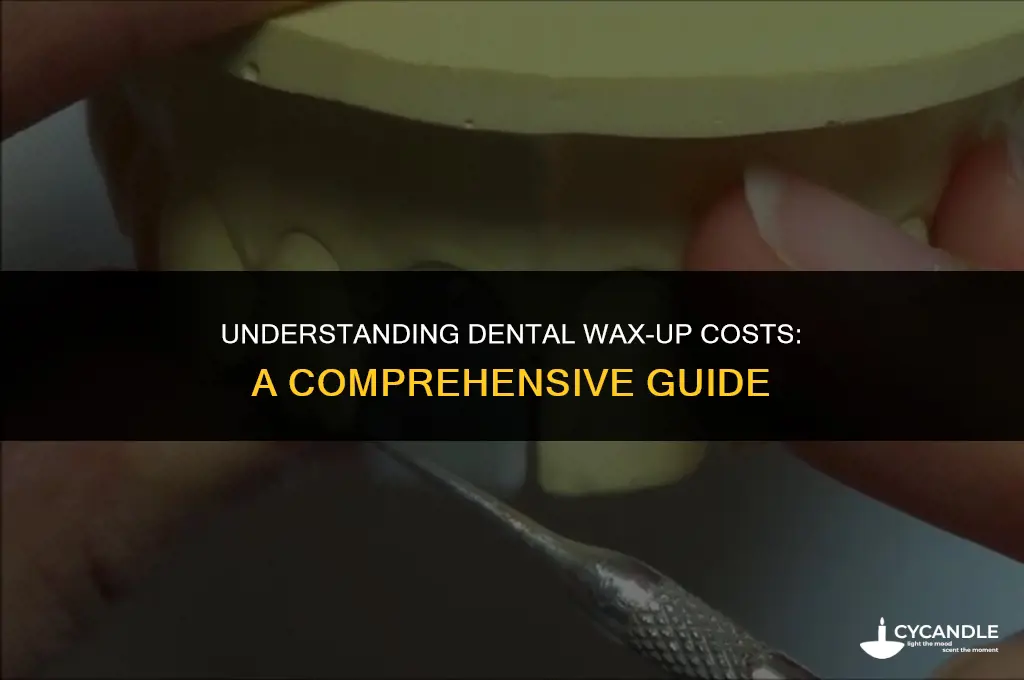 how much does a dental wax up cost
