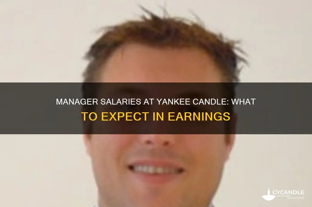 how much does a manager at yankee candle make