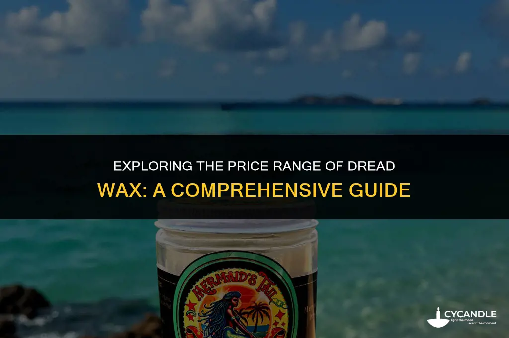how much does dread wax cost