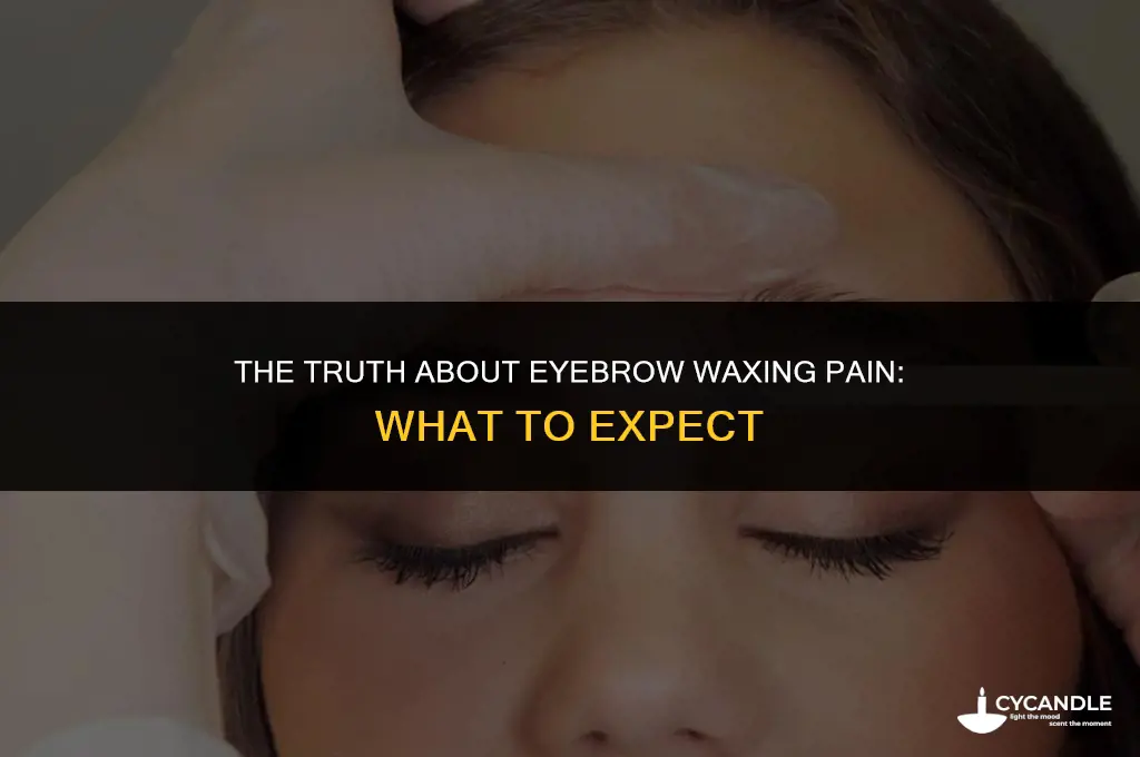 how much does eyebrow waxing hurt