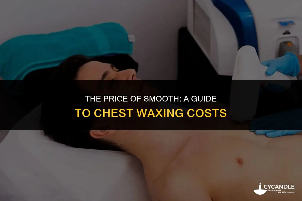 how much does it cost to have your chest waxed