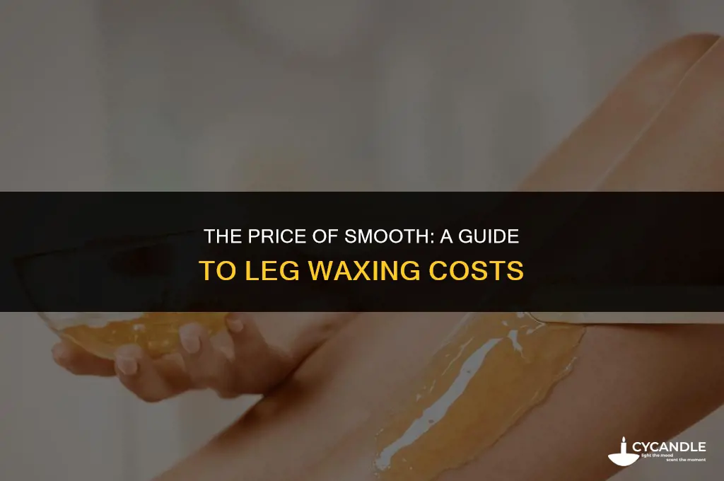 how much does it cost to jave your legs waxed